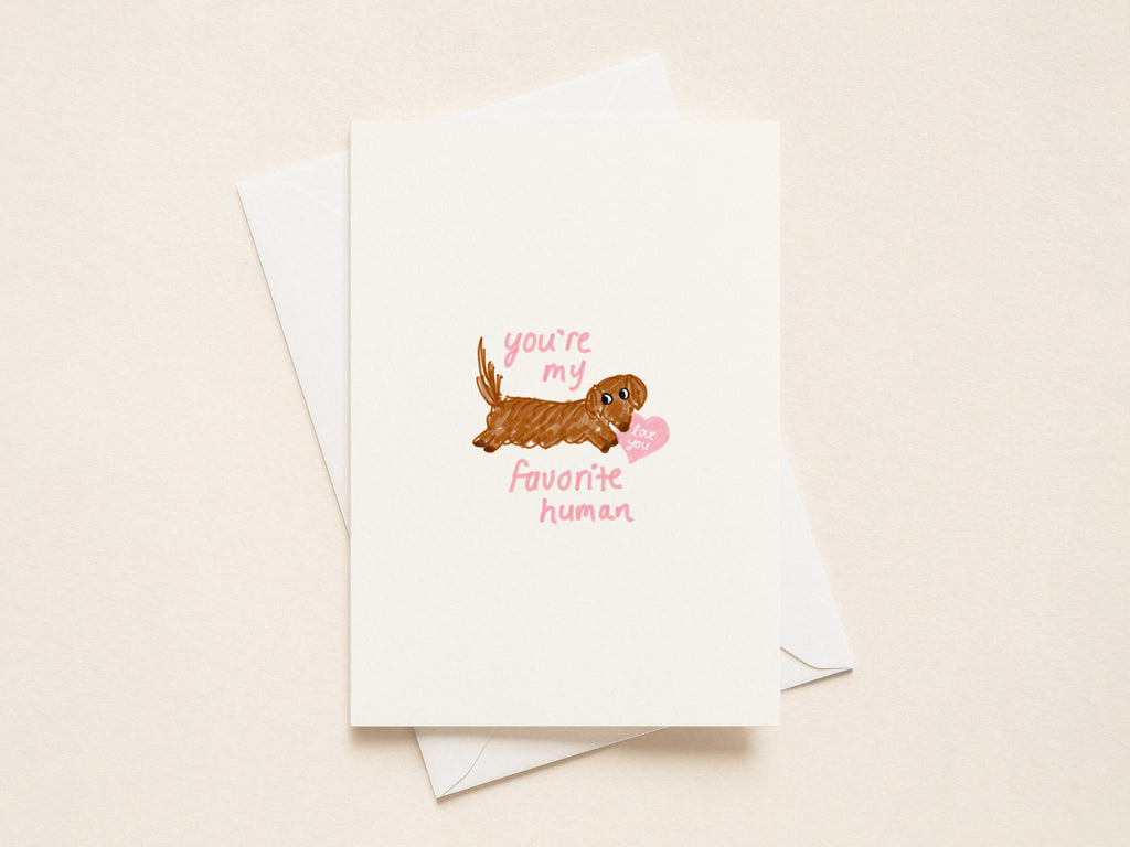 “You're my Favourite Human” Valentine's Cards