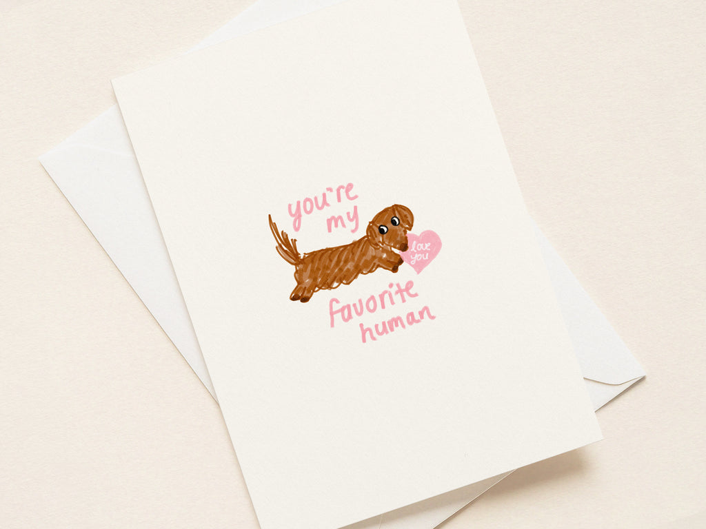 “You're my Favourite Human” Valentine's Cards